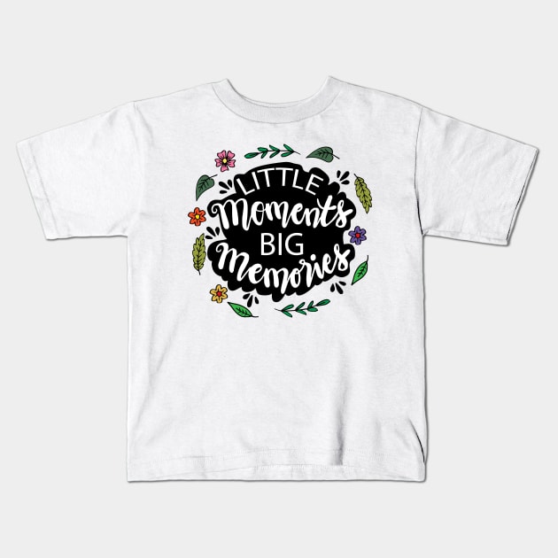 Little moments big moment Kids T-Shirt by Handini _Atmodiwiryo